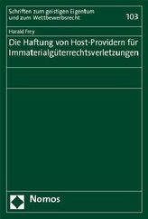 Die Haftung von Host-Providern für Immaterialgüterrechtsverletzungen