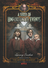 A Series of Unfortunate Events - The Austere Academy, Netflix Tie-in