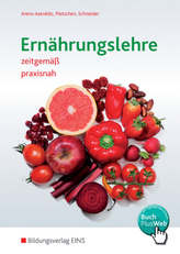 Ernährungslehre zeitgemäß, praxisnah