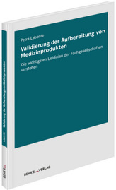 Validierung der Aufbereitung von Medizinprodukten