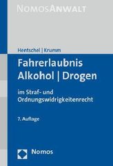 Fahrerlaubnis - Alkohol - Drogen