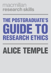 The Postgraduate\'s Guide to Research Ethics