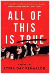 All of This Is True: A Novel