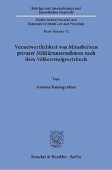 Verantwortlichkeit von Mitarbeitern privater Militärunternehmen nach dem Völkerstrafgesetzbuch