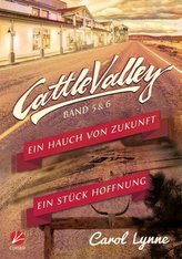 Cattle Valley: Ein Hauch von Zukunft + Ein Stück Hoffnung