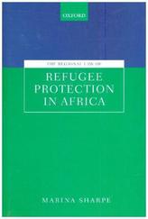 The Regional Law of Refugee Protection in Africa