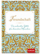 Freundschaft - Die schönsten Zitate für besondere Menschen