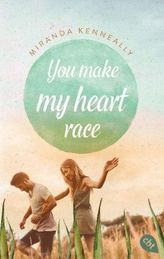 You make my heart race