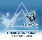 Lichtfluss-Meditation - Spirituelle Ebene, 1 Audio-CD