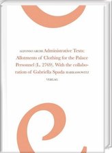 Administrative Texts: Allotments of Clothing for the Palace Personnel