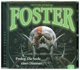 Foster - Prolog: Die Seele eines Dämons, 1 Audio-CD