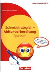 Schreibstrategien - Abiturvorbereitung Spanisch