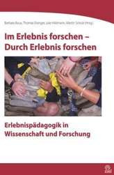 Im Erlebnis forschen - Durch Erlebnis forschen