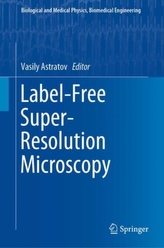  Label-Free Super-Resolution Microscopy
