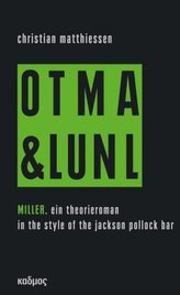 Miller. On tour mit art & language und Niklas Luhmann. Vol.2