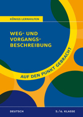 Weg- und Vorgangsbeschreibung für die 5. und 6. Klasse