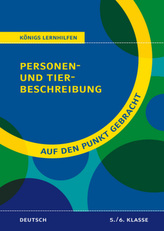 Personen- und Tierbeschreibung für die 5. und 6. Klasse