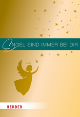 Engel sind immer bei dir