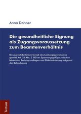 Die gesundheitliche Eignung als Zugangsvoraussetzung zum Beamtenverhältnis