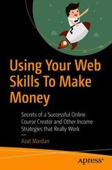 Using Your Web Skills To Make Money