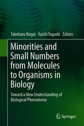 Minorities and Small Numbers from Molecules to Organisms in Biology