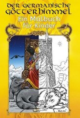 Der germanische Götterhimmel - Ein Malbuch für Kinder