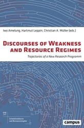 Discourses of Weakness and Resource Regimes