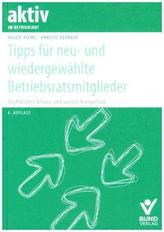 Tipps für neu- und wiedergewählte Betriebsratsmitglieder