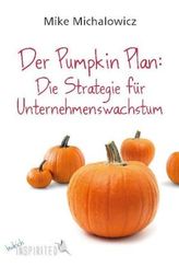 Der Pumpkin-Plan: Die Strategie für Unternehmenswachstum