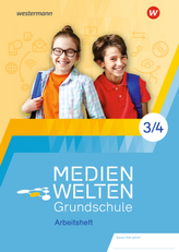 Medienwelten Grundschule: Arbeitsheft 3/4