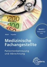 Medizinische Fachangestellte - Patientenbetreuung und Abrechnung. Bd.2