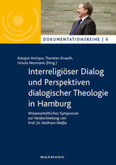 Interreligiöser Dialog und Perspektiven dialogischer Theologie in Hamburg