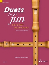 Duets for fun: Descant Recorder, 2 Sopran-Blockflöten, Spielpartitur