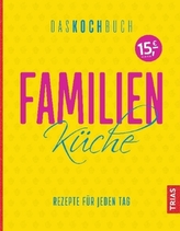 Familienküche. Das Kochbuch