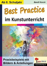 Best Practice im Kunstunterricht