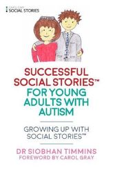 Successful Social Stories for Young Adults with Autism