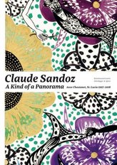 Claude Sandoz. A Kind of Panorama