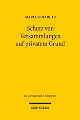 Schutz von Versammlungen auf privatem Grund