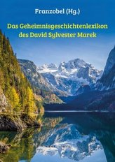 Das Geheimnisgeschichtenlexikon des David Sylvester Marek