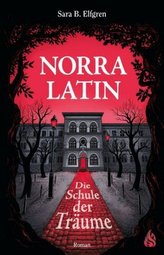 Norra Latin - Die Schule der Träume