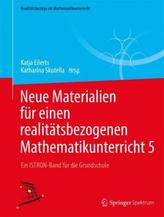 Neue Materialien für einen realitätsbezogenen Mathematikunterricht 5
