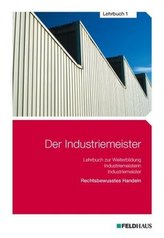 Der Industriemeister / Der Industriemeister - Lehrbuch 1, 4 Teile
