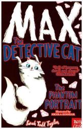 Max the Detective Cat - The Phantom Portrait