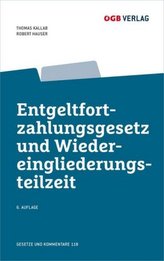 Entgeltfortzahlungsgesetz und Wiedereingliederungsteilzeit, m. 1 E-Book