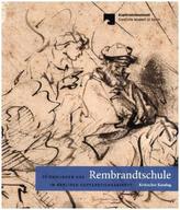 Zeichnungen der Rembrandtschule im Berliner Kupferstichkabinett
