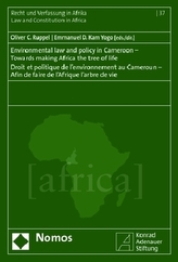 Environmental law and policy in Cameroon - Towards making Africa the tree of life - Droit et politique de l'environnement au Cam