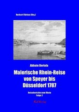 Malerische Rhein-Reise von Speyer bis Düsseldorf 1787