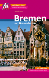 Bremen MM-City Reiseführer Michael Müller Verlag, m. 1 Karte