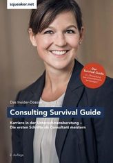 Das Insider-Dossier: Consulting Survival Guide