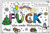 FUCK  ... schon wieder Weihnachten - Der Adventskalender